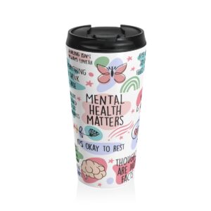 Mental Health Matters Stainless Steel Travel Mug