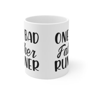 One Bad Father Runner Ceramic Mug 11oz