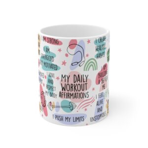 Daily Affirmation Workout Ceramic Mug 11oz